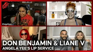Lip Service | Don Benjamin & Liane V talk breaking up, cheating, make-up sex, relationship healing..
