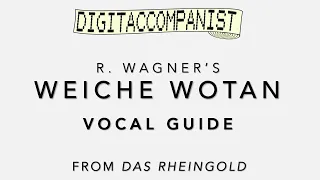 Weiche, Wotan, weiche! (Vocal Guide) – Digital Accompaniment