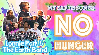 No Hunger | My Earth Songs | Lonnie Park and the Earth Band | Songs for Children