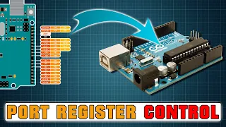 Port Register Control | Increase speed of Read/Write - Arduino101