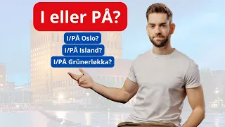 I eller PÅ? (GEOGRAFI)