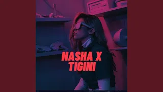 Nasha X Tigini