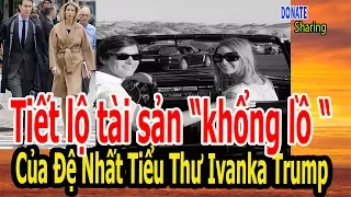 Tiết lộ tài sản “khổng lồ” của Đệ Nhất Tiểu Thư Ivanka Trump - Cộng Đồng Người Việt