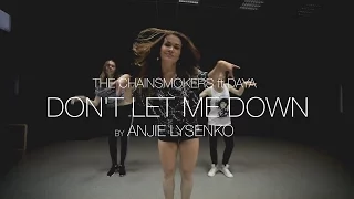 The Chainsmokers - Don't Let Me Down | HipHop choreography by Anjie Lysenko