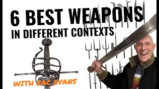 My 6 Best Historical Weapons in Different Contexts - with @ZacharyEvans