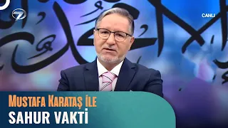 Prof. Dr. Mustafa Karataş ile Sahur Vakti - 12 Mart 2024