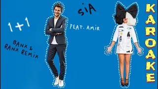 Sia & Amir - 1 + 1 (Karaoke, Parole, Instrumental, Lyrics)