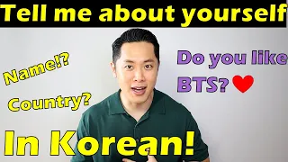 Learn How to introduce yourself in Korean (Greeting, Name, Age, Country, I like BTS, etc.)