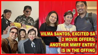 (793) Vilma Santos, excited sa 2 movie projects, posibleng may entry sa 2024 MMFF