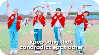 j/kpop songs that contradict each other