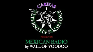 Wall of Voodoo - Mexican Radio - Karaoke Instrumental w. Lyrics - Caritas Gen X Karaoke