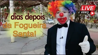 7 Dias Depois Da FOGUEIRA SANTA! | Palhaço Cristão