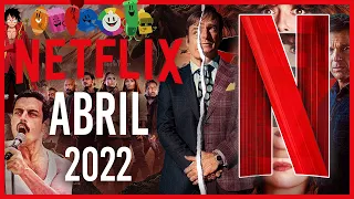 Estrenos Netflix Abril 2022 | Top Cinema