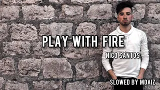 Nico Santos - Play With Fire (Slowed + Reverb)