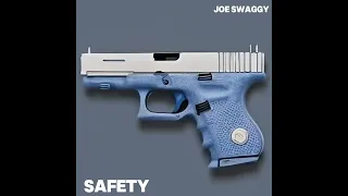 Joe Swaggy - Safety [feat. Cleveland Brown]