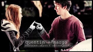 quentin + margo | please don't dissipate [paper towns]