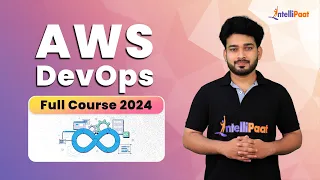 AWS DevOps Full Course 2024 | AWS DevOps Tutorial For Beginners | AWS DevOps Training | Intellipaat