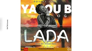 YACOU B OG  - LADA (SONG Officiel) Prod By Studio Prod 2023