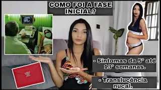 PRIMEIRO TRIMESTRE DE GRAVIDEZ da 5° á 13 semanas. SINTOMAS | TRANSLUCÊNCIA NUCAL #DIARIODEGRAVIDEZ