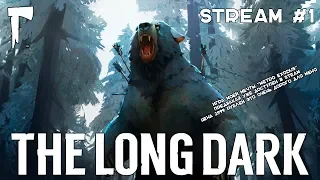 The Long Dark | Keep Calm & Survive | Первый запуск