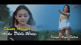 Shinta Arsinta - atiku Dudu Watu