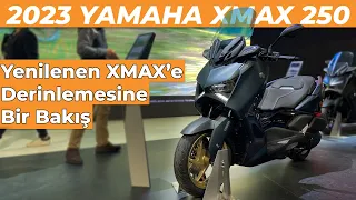 2023 Yamaha XMAX 250 Tech Max Ön İnceleme | EICMA 2022 Yamaha Standı