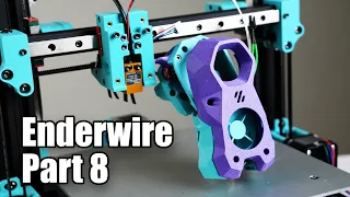 SIBOOR Enderwire Build Part 8: Finalizing Toolhead & Starting Electronics