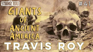 Giants of Ancient America | Travis Roy