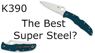 K390 - The Best High Edge Retention Knife Steel?