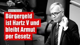 Bürgergeld ist Hartz V und bleibt Armut per Gesetz