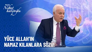 Yüce Allah'ın 5 vakit namaz kılana sözü nedir? - Nihat Hatipoğlu Sorularınızı Cevaplıyor 465. Bölüm