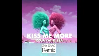 Doja Cat & SZA - Kiss Me More (Ray Isaac Extended Remix Clean)