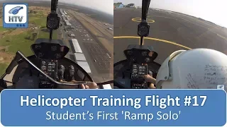 Helicopter Flight Training 17 - Student's First 'Ramp Solo'