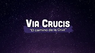 Via Crucis - El camino de la cruz - 2021