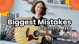 The 3 Biggest Mistakes Beginner Guitarists Make [And How to FIX Them!]