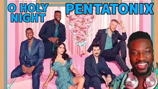 FIRST TIME HEARING PENTATONIX - O HOLY NIGHT