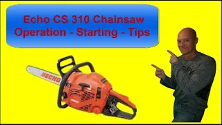 Echo CS 310 Chainsaw Operation - Starting - Tips