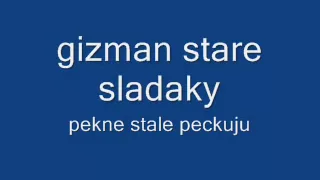 gizman stary sladak ale pekny gipsy.nice song.!romanes