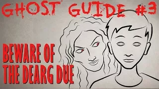 GHOST GUIDE: Beware the Lure of the Dearg-Due! Halloween Story Time // Something Scary | Snarled