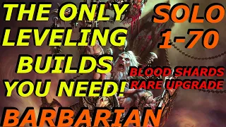 BARBARIAN - MOST EFFICIENT LEVELING BUILDS! SOLO LEVELING 1-70! RARE UPGRADE, BLOOD SHARDS, D3