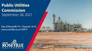 Public Utilities Commission Meeting of September 28, 2021 - City of Roseville, CA