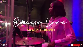 MERCY CHINWO - EXCESS LOVE  | DAYSTAR CHRISTIAN CENTRE - DRUM- CAM | OSAZ