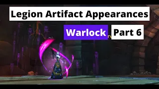 How to Obtain All Legion Artifact Weapon Appearances (same method in Dragonflight): Warlock