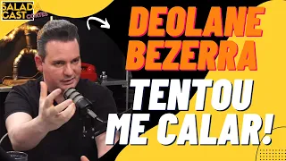 DEOLANE BEZERRA TENTOU ME CALAR! ✂️ SALADACAST  #podcast  #cortespodcast #podcastbrasil