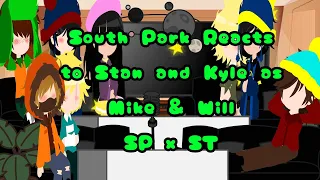 South Park Reacts to Stan & Kyle as Mike & Will (SP x ST)[Style/Byler] !!READ DESC!!