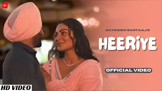 Heeriye (Official Video) - Satinder Sartaaj | Tere Nal Moh Ae Purana | Neeru Bajwa | LM Folk