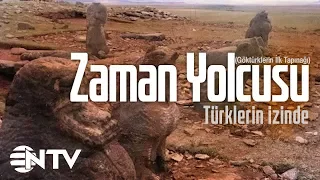 Zaman Yolcusu - Türklerin İzinde/Göktürklerin İlk Tapınağı