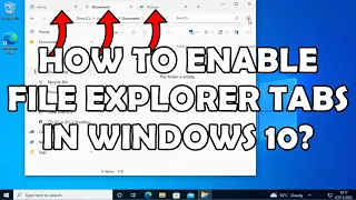 🔥 Windows 11 Feature in Windows 10 -  How To Enable File Explorer Tabs in Windows 10 🔥