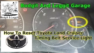 How To Reset Toyota Land Cruiser Timing Belt Light Bodgit And Leggit Garage
