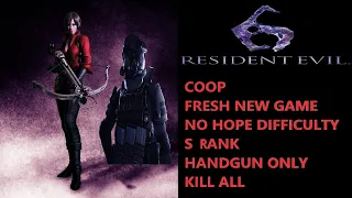 Resident Evil 6 Ada Campaign Coop (No Hope / S Rank / Handgun Only / Kill All)